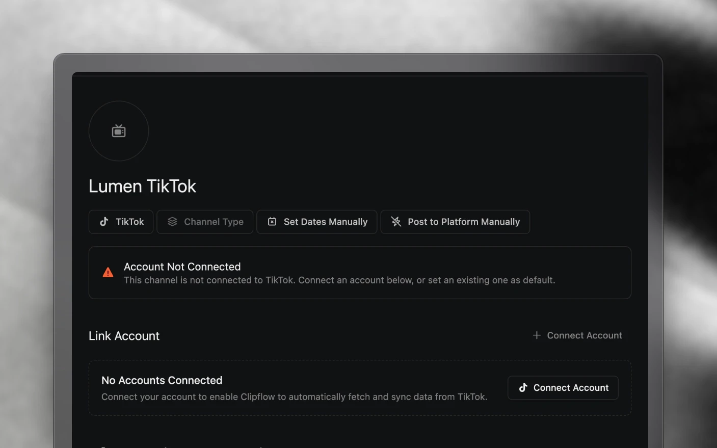 A channel page warning that the channel is not connected to TikTok, with Connect Account beneath