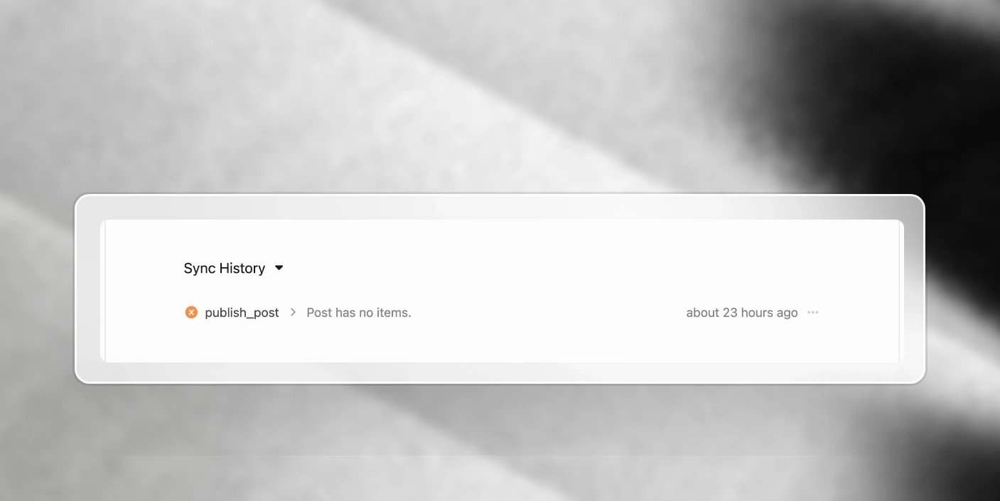 Sync History on a failed post, with the latest publish request showing the error Post has no items.